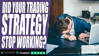 Did your TRADING strategy stop working?! Let's FIX it!