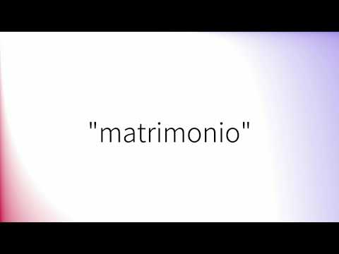 Como pronunciar 'Matrimonio'