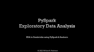 1 0 EDA databricks (How to do exploratory data analysis in PySpark)
