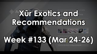 Destiny Rise of Iron: Xur Location and Exotic Armor & Weapons for Week 133 (March 24-26)