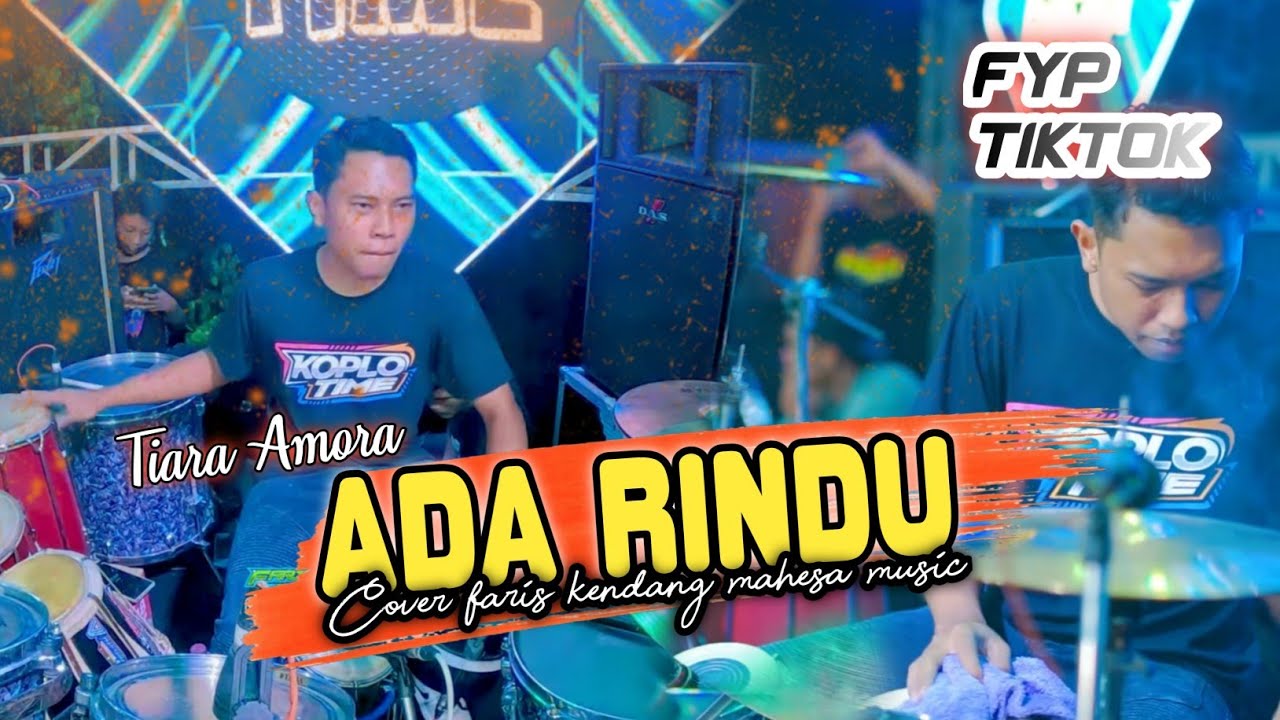 Ada RINDU TIARA AMORA FARIS KENDANG FULL NGAMUK 💯