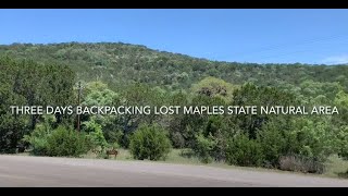 Backpacking Lost Maples State Natural Area - May 2021