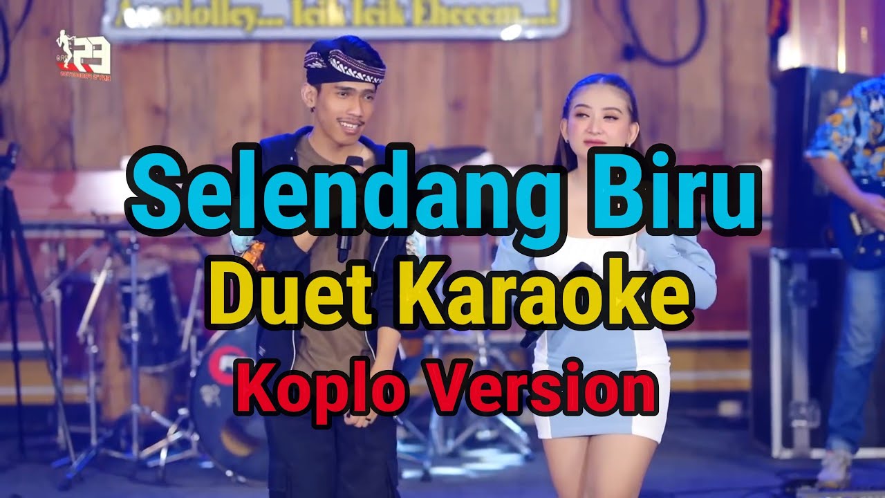 Selendang Biru Duet Karaoke YouTube