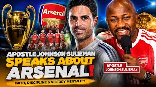 Apostle Johnson Suleman Speaks About arsenal 