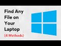 How To Find A File on Your PC (4 Methods)