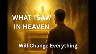 Heaven Showed Me What’s Coming — I Held the Book of Life