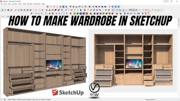 How to make a wardrobe in Sketchup + Vray.