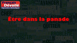 Être Dans La Panade