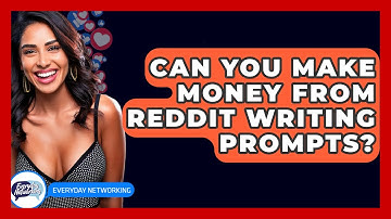 Can You Make Money From Reddit Writing Prompts? - Everyday-Networking