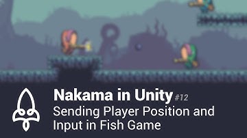 Nakama in Unity #12 - Sending Player Position and Input in Fish Game