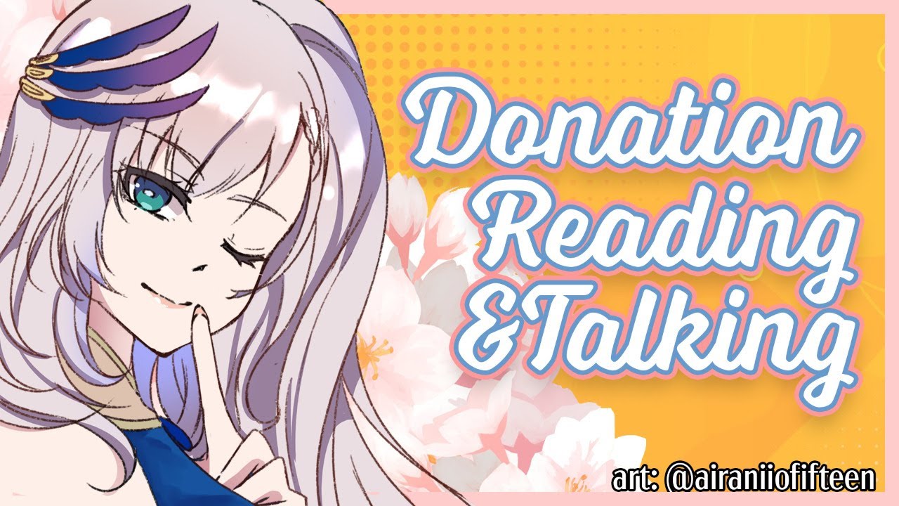【Free Talk】Reading Donations & Chill Talking【hololiveID 2nd generation】