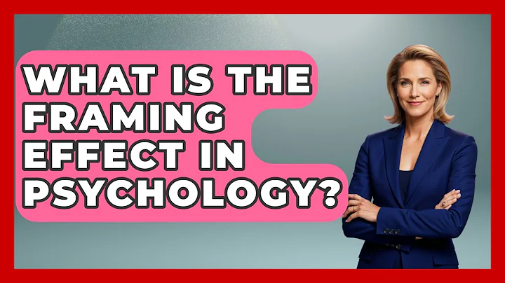What Is The Framing Effect In Psychology? - The Personal Growth Path