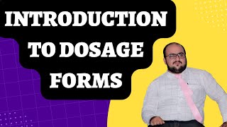 Pharmaceutical Dosage Form - Introduction & Classification || By. Zahoor Islam