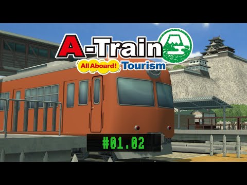 A-Train: All Aboard! Tourism - "Einsteigen - Tourismus!" - #01.02