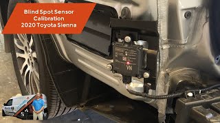 2020 Toyota Sienna Blind Spot Sensor Calibration