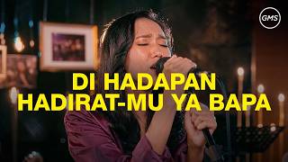 DI HADAPAN HADIRAT-MU YA BAPA (GMS JAKARTA JAWA BARAT BANTEN)