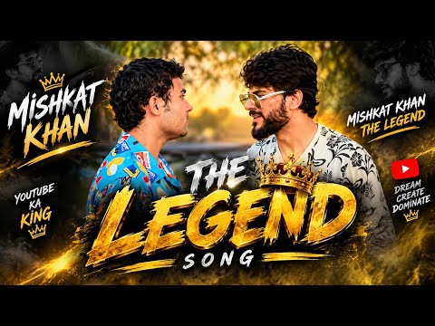 MISHKAT KHAN THE LEGEND SONG 🎶🔥🙌🏻