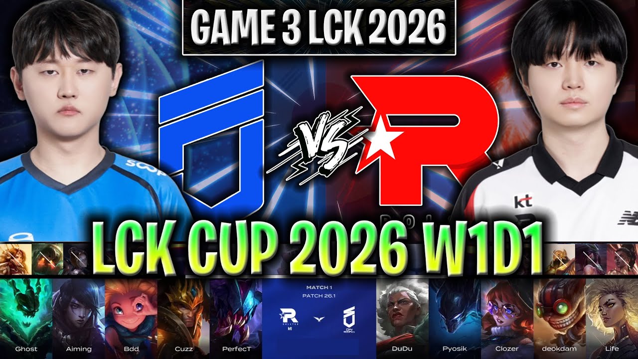 DNS vs KT GAME 3 LCK CUP 2026 W1D1 | DN SOOPERS vs KT ROLSTER G3 LCK 2026