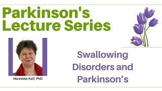Parkinson's: Managing Swallowing Disorders