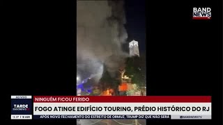 Fogo atinge edifício Touring, prédio histórico do Rio