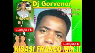 KISASI FRANCO MIX DJ GORVENOR