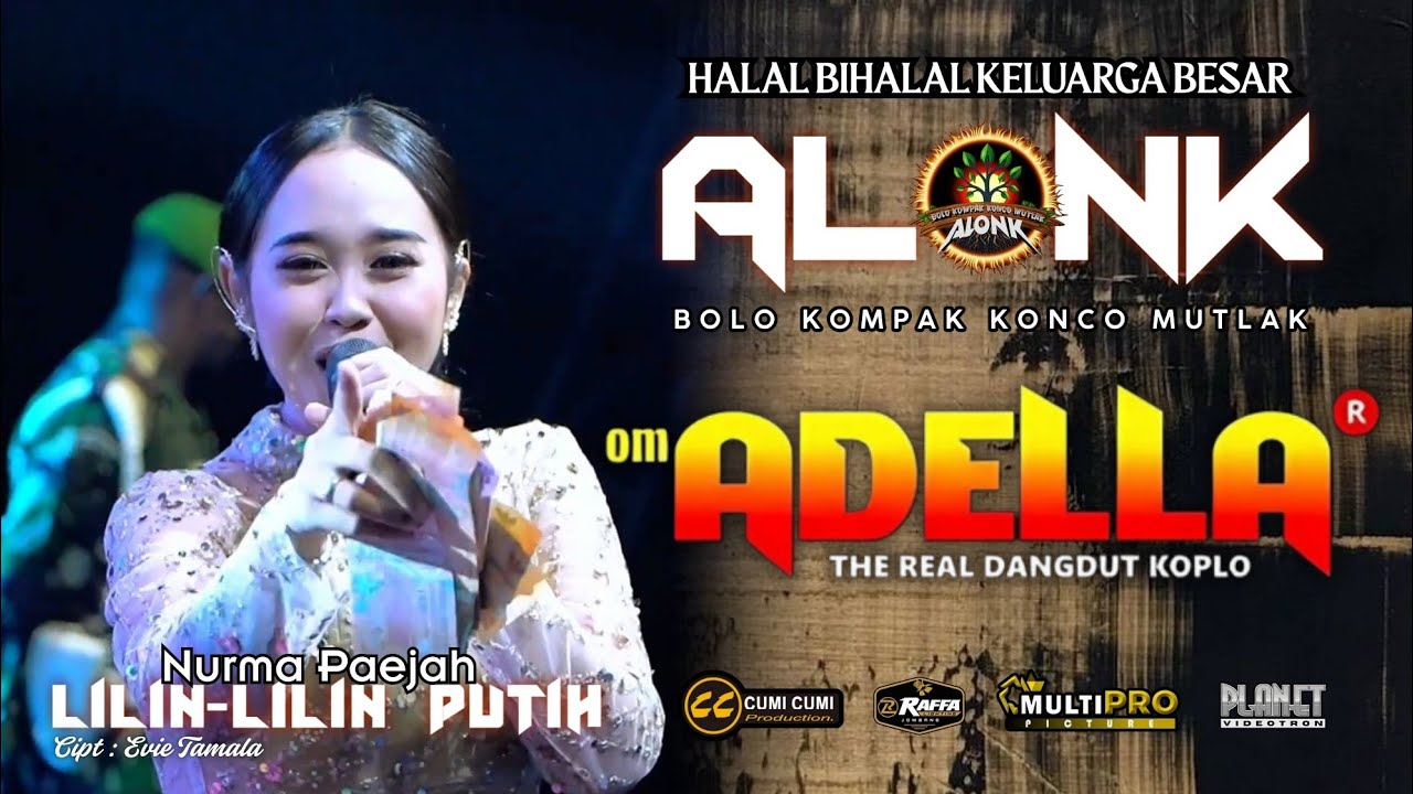 LILIN LILIN PUTIH  -  NURMA PAEJAH  -  OM ADELLA  -  ALONK 2025