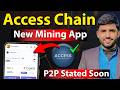 Access Network New Mining App | Buy & Sell Access Points | P2P Started Soon | Access Chain Mining