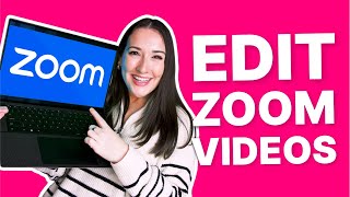 Edit Zoom Video Start To Finish