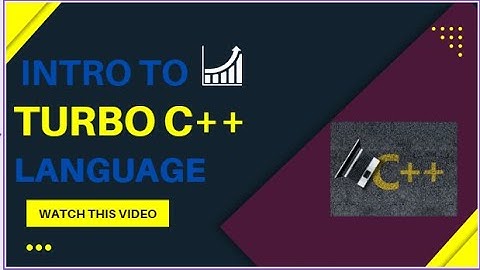 History of C Language   Introduction to Turbo C++ in hindi urdu   2nd Year Computer Chapter 08