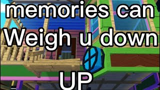 UP memories can weigh u down (Roblox edition)