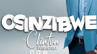Osinzibwe By Clinton Wiseman
