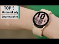 Top 5 Best Smartwatches For Women In 2022