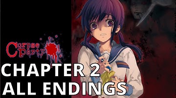 CORPSE PARTY (PS4) CHAPTER 2 ALL ENDINGS