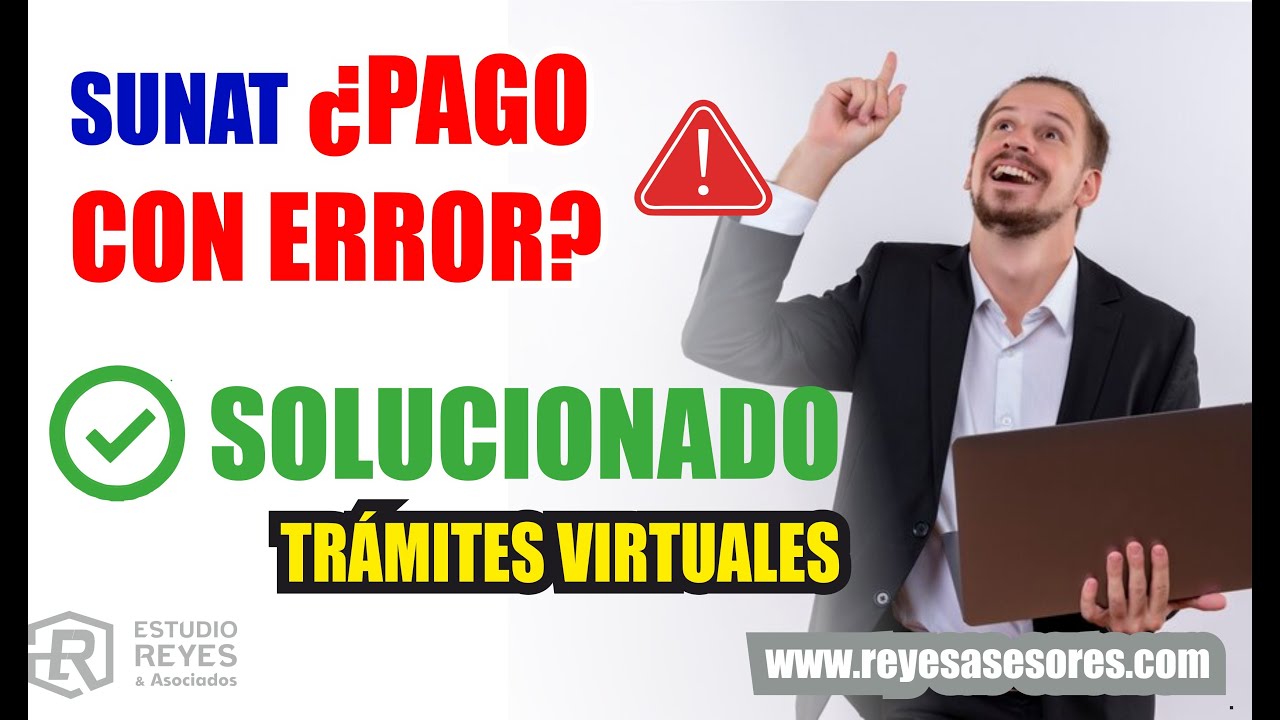 🔴 Corregir 𝐏𝐀𝐆𝐎 con 𝐄𝐑𝐑𝐎𝐑 a 𝐒𝐔𝐍𝐀𝐓, Tramite virtual y escrito por mesa de partes 2024