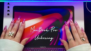 ASMR MacBook Pro Unboxing  Tapping, Scratching, Crinkles