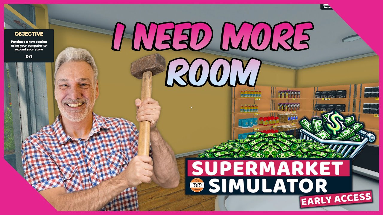Supermarket Simulator: I Need More Room!