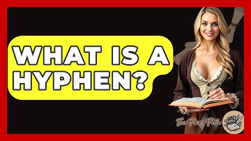 What Is A Hyphen? - The Prose Path