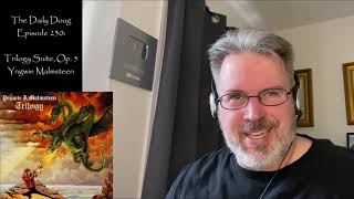 Classical Composer Reacts to Trilogy Suite, Op. 5 (Yngwie Malmsteen) | The Daily Doug (Episode 230)