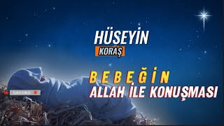 Bebeğin ALLAH ile konuşması