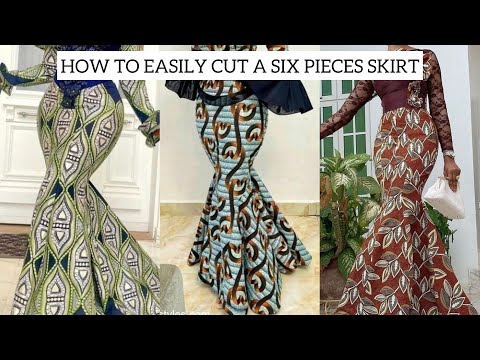 HOW TO EASILY CUT A SIX PIECES SKIRT 