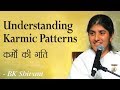 Understanding Karmic Patterns: 19a: BK Shivani (English Subtitles)