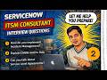 ServiceNow ITSM Consultant Interview Questions Part 2 | ServiceNow Interview Questions