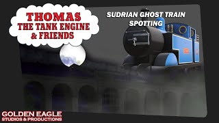Sudrian Ghost Train Spotting