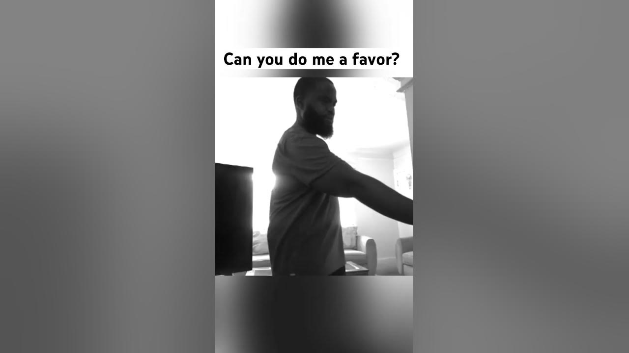 can-you-do-me-a-favor-comedy-shorts-funny-fyp-favor-explore