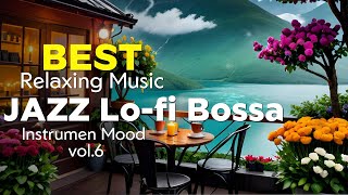 Monday Relaxing Music Jazz Lo-fi Bossa🎷🎵 Relaxing with Smooth Jazz Music Lo-fi Bossa Novaa