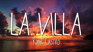 Ryan Castro - LA VILLA (Letra/Lyrics) ft. Kapo & Gangsta