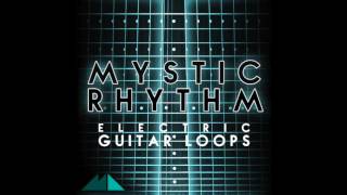 Mystic Rhythm - Electric Guitar Loops Demo