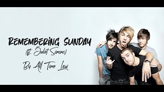 All Time Low - Remembering Sunday ft. Juliet Simms [Lyrics + Audio]