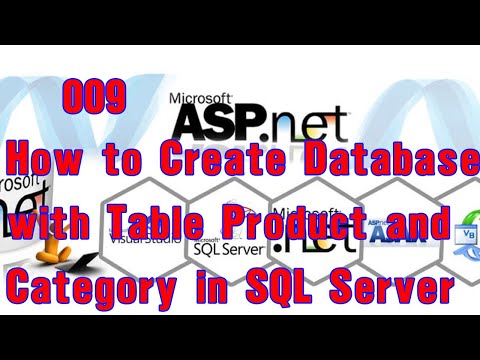 009 How to Create Database with Table Product and Category in SQL Server With ASP.Net and SQL Server