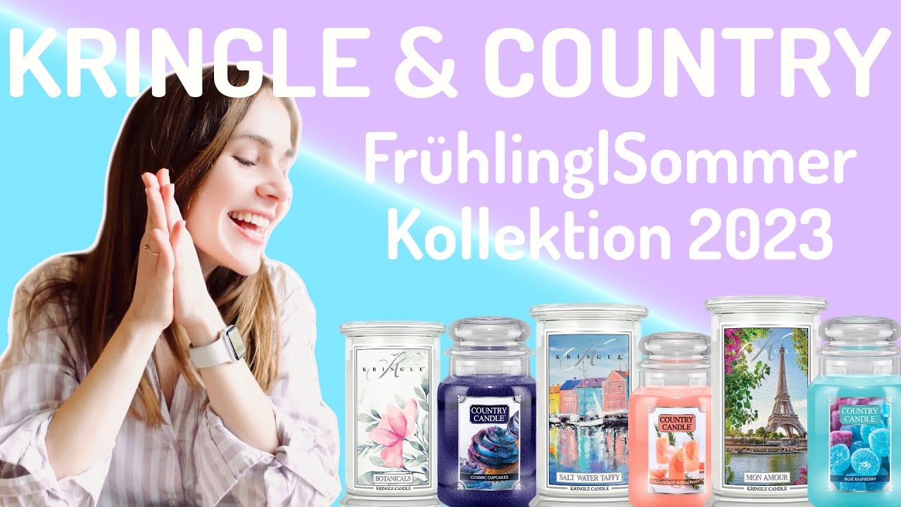 Kringle Candle & Country Candle - Frühlings|Sommer Kollektion 2023 (First Impression)